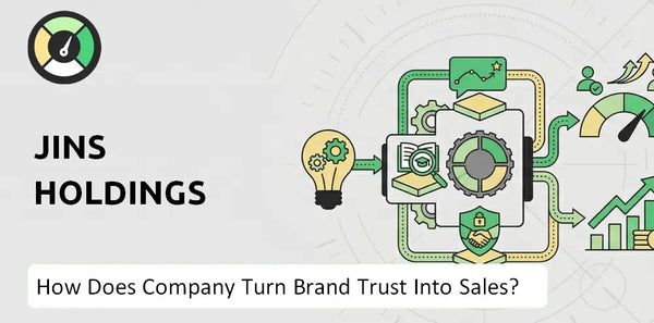 How Does JINS Holdings Company Turn Brand Trust Into Sales and Demand?