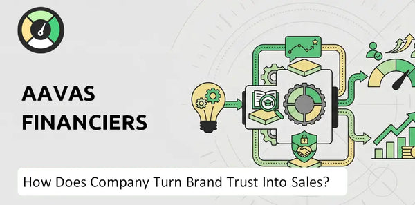How Does Aavas Financiers Company Turn Brand Trust Into Sales and Demand?