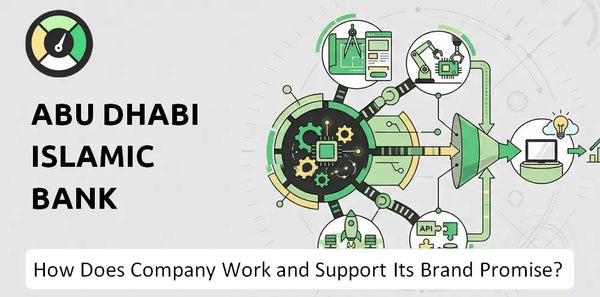 How Does Abu Dhabi Islamic Bank Company Work and Support Its Brand Promise?