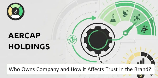 Who Owns AerCap Holdings Company and How Does Ownership Affect Trust in the Brand?
