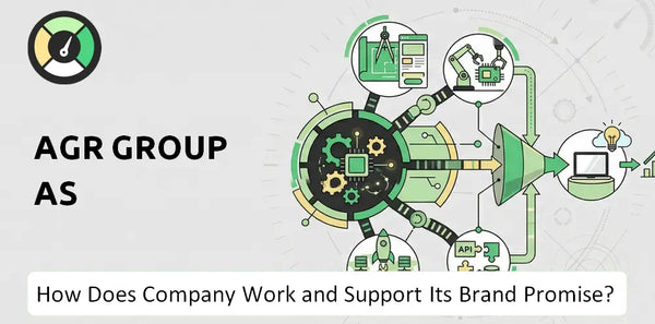How Does AGR Group AS Company Work and Support Its Brand Promise?