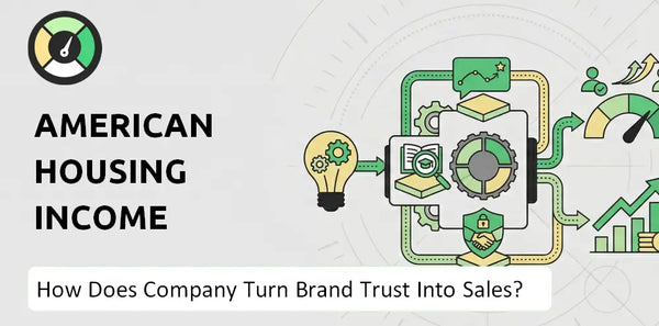 How Does American Housing Income Trust, Inc. Company Turn Brand Trust Into Sales and Demand?