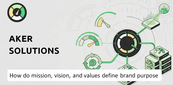 What Do the Mission, Vision, and Values of Aker Solutions Company Say About Its Brand Purpose?