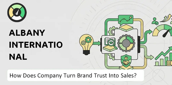 How Does Albany International Company Turn Brand Trust Into Sales and Demand?
