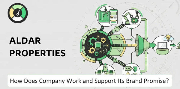 How Does Aldar Properties Company Work and Support Its Brand Promise?