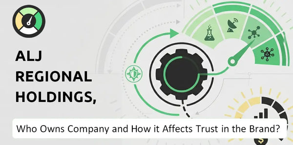 Who Owns ALJ Regional Holdings, Inc. Company and How Does Ownership Affect Trust in the Brand?