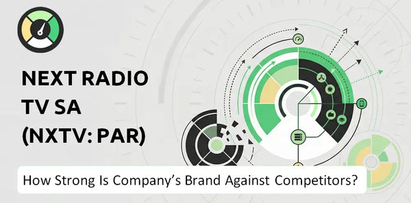 How Strong Is Next Radio Tv SA (NXTV: PAR) Company's Brand Position Against Competitors?