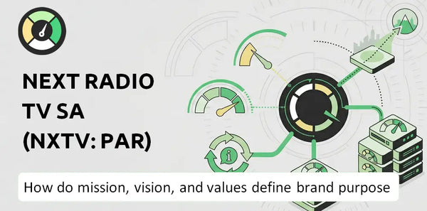 What Do the Mission, Vision, and Values of Next Radio Tv SA (NXTV: PAR) Company Say About Its Brand Purpose?