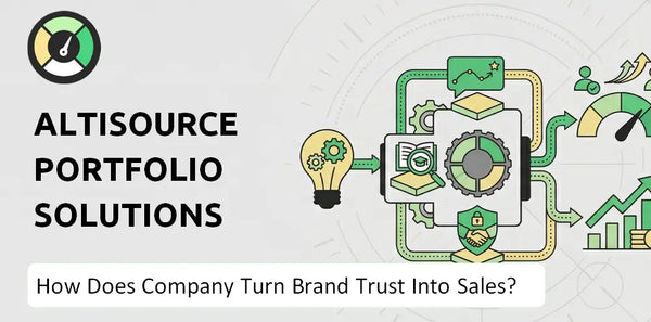 How Does Altisource Portfolio Solutions Company Turn Brand Trust Into Sales and Demand?