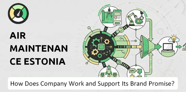 How Does Air Maintenance Estonia AS Company Work and Support Its Brand Promise?