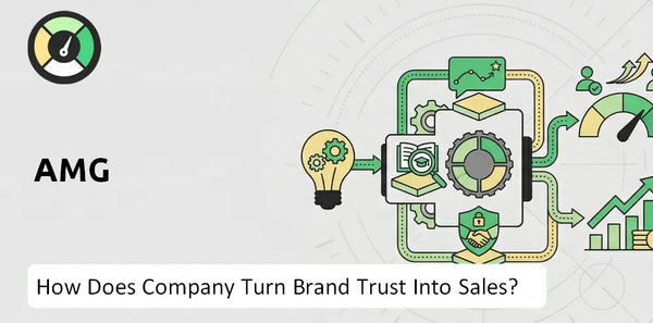 How Does AMG Company Turn Brand Trust Into Sales and Demand?