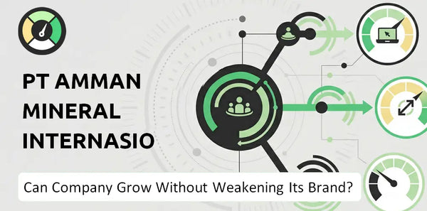 Can PT Amman Mineral Internasional Company Grow Without Weakening Its Brand?