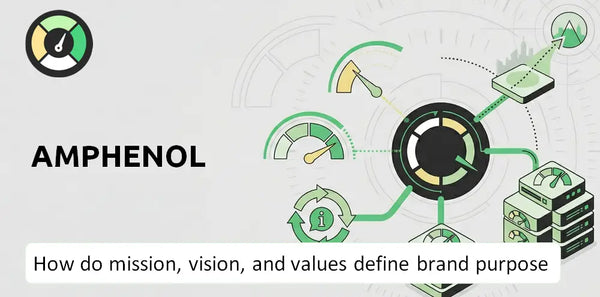 What Do the Mission, Vision, and Values of Amphenol Company Say About Its Brand Purpose?