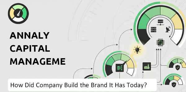 How Did Annaly Capital Management Company Build the Brand It Has Today?