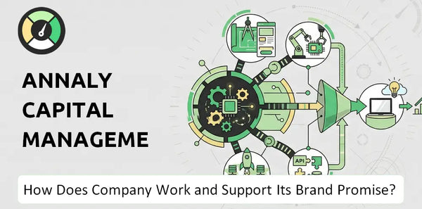 How Does Annaly Capital Management Company Work and Support Its Brand Promise?