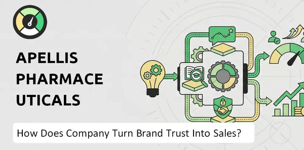 How Does Apellis Pharmaceuticals Company Turn Brand Trust Into Sales and Demand?
