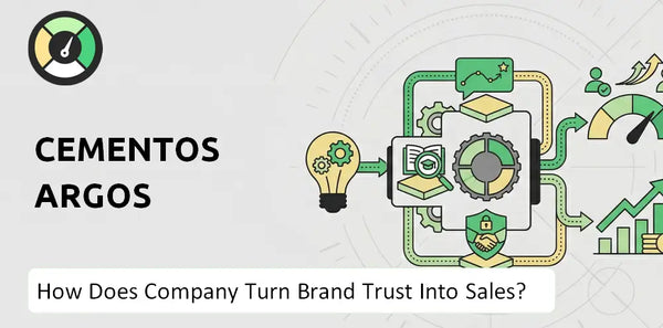 How Does Cementos Argos Company Turn Brand Trust Into Sales and Demand?