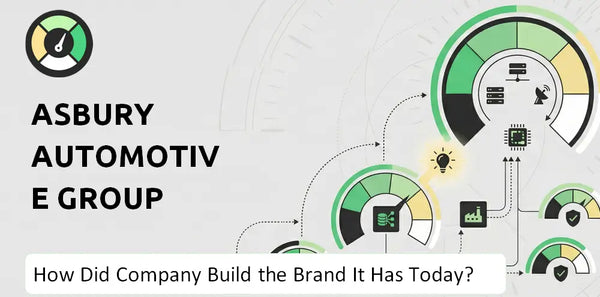 How Did Asbury Automotive Group Company Build the Brand It Has Today?