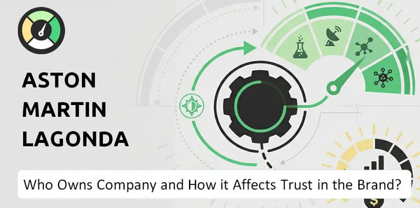 Who Owns Aston Martin Lagonda Global Holdings Company and How Does Ownership Affect Trust in the Brand?