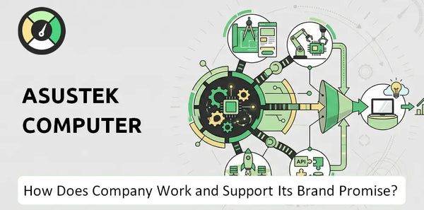 How Does Asustek Computer Company Work and Support Its Brand Promise?