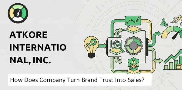 How Does Atkore International, Inc. Company Turn Brand Trust Into Sales and Demand?