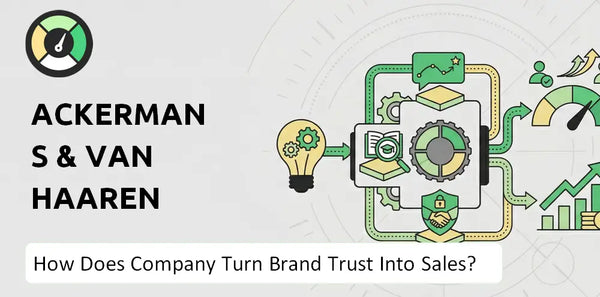 How Does Ackermans & Van Haaren Company Turn Brand Trust Into Sales and Demand?