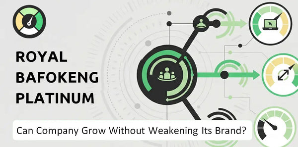 Can Royal Bafokeng Platinum Company Grow Without Weakening Its Brand?