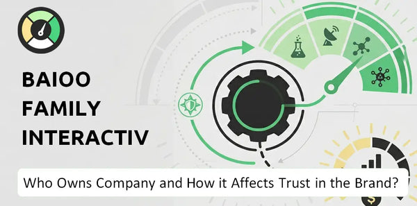 Who Owns Baioo Family Interactive Company and How Does Ownership Affect Trust in the Brand?