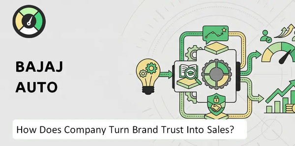 How Does Bajaj Auto Company Turn Brand Trust Into Sales and Demand?