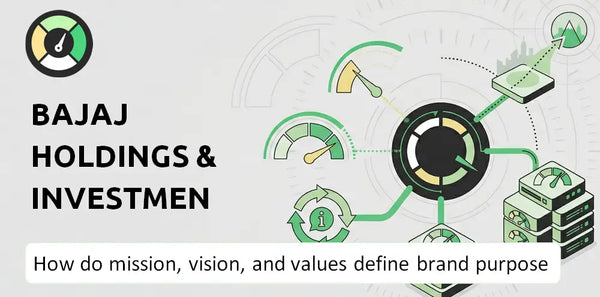 What Do the Mission, Vision, and Values of Bajaj Holdings & Investment Company Say About Its Brand Purpose?