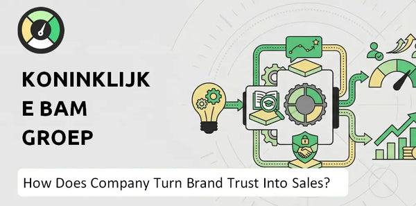 How Does Koninklijke Bam Groep Company Turn Brand Trust Into Sales and Demand?