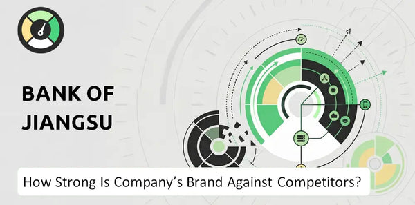 How Strong Is Bank Of Jiangsu Company's Brand Position Against Competitors?