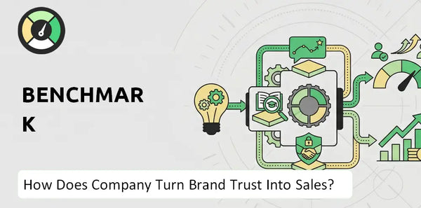 How Does Benchmark Company Turn Brand Trust Into Sales and Demand?