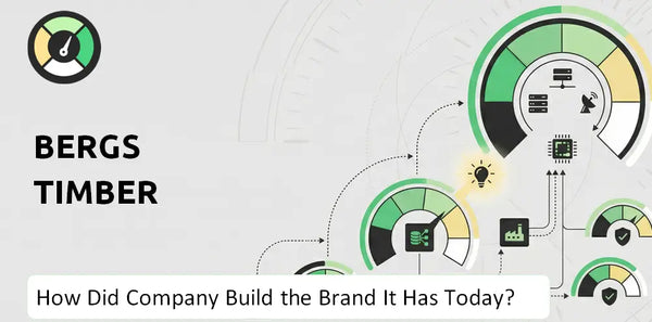 How Did Bergs Timber Company Build the Brand It Has Today?