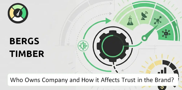 Who Owns Bergs Timber Company and How Does Ownership Affect Trust in the Brand?