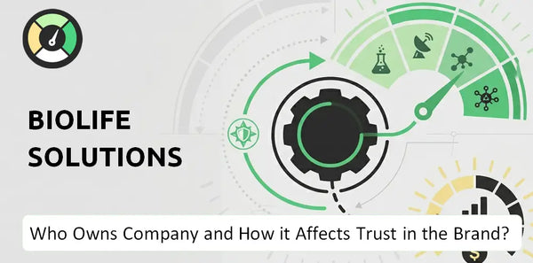 Who Owns BioLife Solutions Company and How Does Ownership Affect Trust in the Brand?