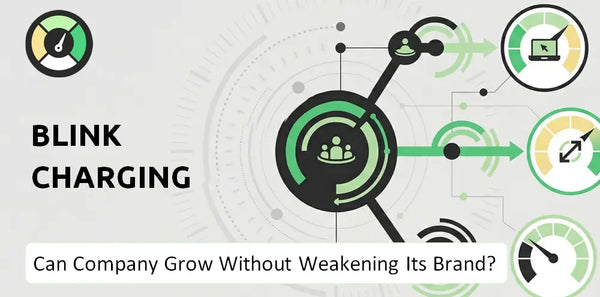 Can Blink Charging Company Grow Without Weakening Its Brand?