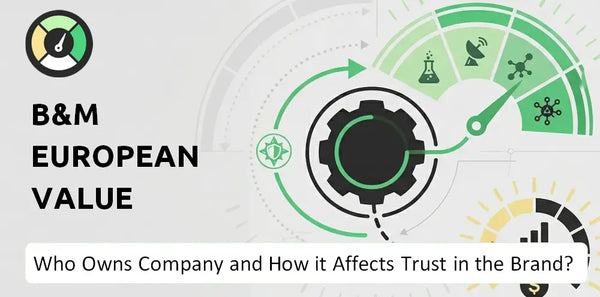 Who Owns B&M European Value Retail Company and How Does Ownership Affect Trust in the Brand?