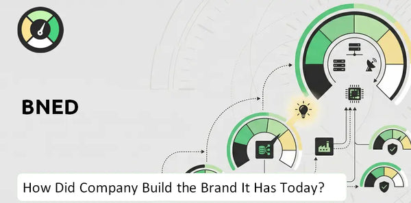 How Did BNED Company Build the Brand It Has Today?