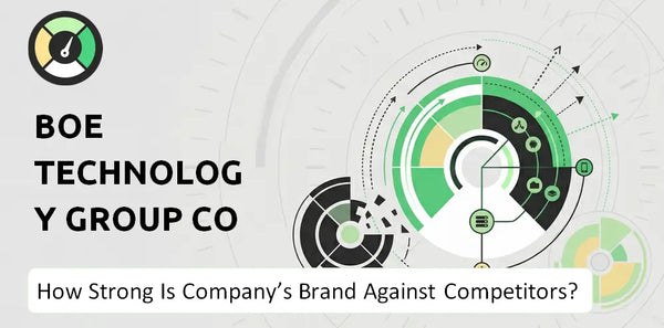 How Strong Is BOE Technology Group Co Company's Brand Position Against Competitors?