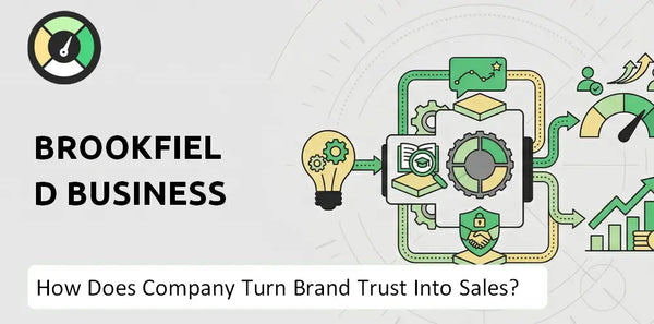 How Does Brookfield Business Company Turn Brand Trust Into Sales and Demand?