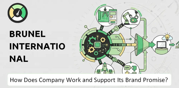 How Does Brunel International Company Work and Support Its Brand Promise?