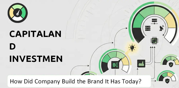 How Did CapitaLand Investment Company Build the Brand It Has Today?