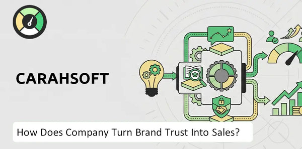 How Does Carahsoft Company Turn Brand Trust Into Sales and Demand?