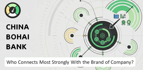 Who Connects Most Strongly With the Brand of China Bohai Bank Company?