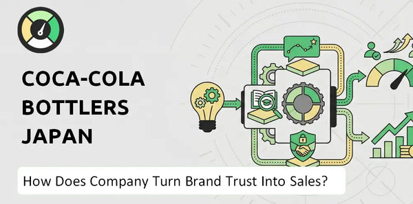 How Does Coca-Cola Bottlers Japan Holdings Company Turn Brand Trust Into Sales and Demand?