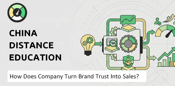 How Does China Distance Education Company Turn Brand Trust Into Sales and Demand?