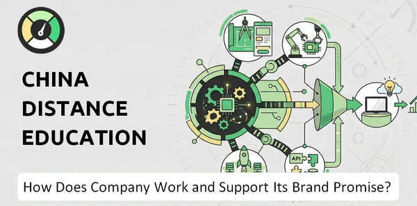 How Does China Distance Education Company Work and Support Its Brand Promise?