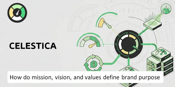 What Do the Mission, Vision, and Values of Celestica Company Say About Its Brand Purpose?