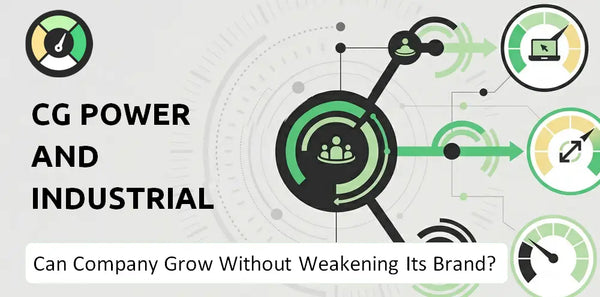 Can CG Power and Industrial Solutions Company Grow Without Weakening Its Brand?